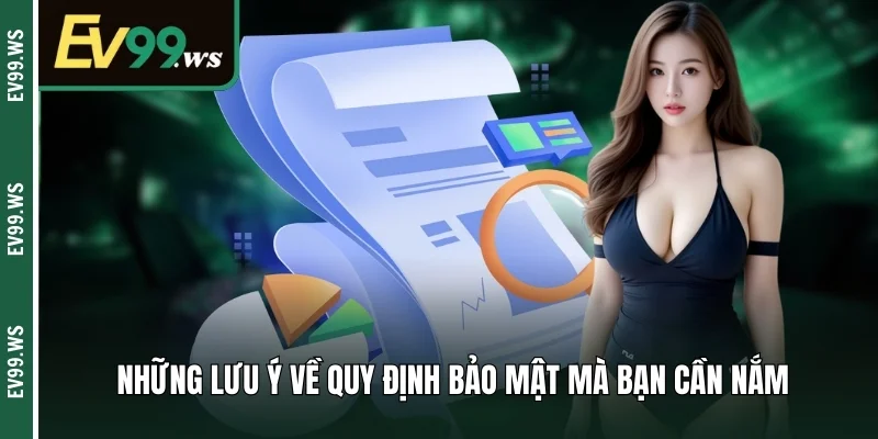 CHÍNH SÁCH BẢO MẬT Những lưu ý về quy định bảo mật tại nền tảng