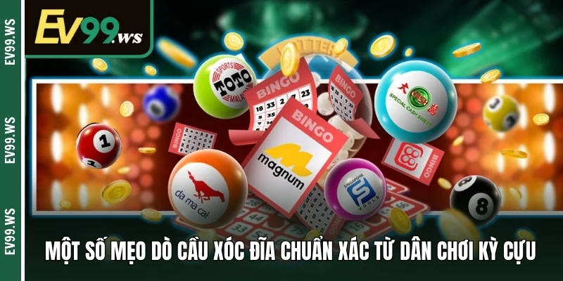 Mẹo Dò Cầu Xóc Đĩa – Bí Quyết Thắng Lớn Từ Dân Chơi Một số mẹo dò cầu xóc đĩa chuẩn xác từ dân chơi kỳ cựu