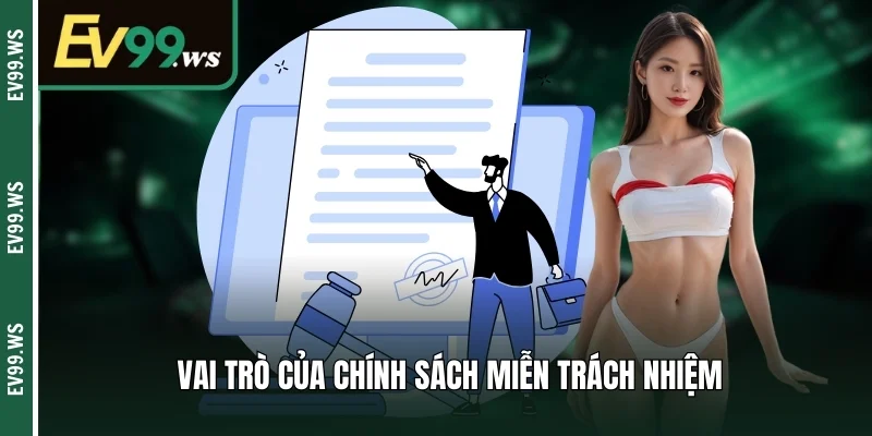 MIỄN TRỪ TRÁCH NHIỆM Vai trò của chính sách miễn trách nhiệm